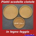 Piatti scodelle ciotole in legno faggio di colore naturale grezzo